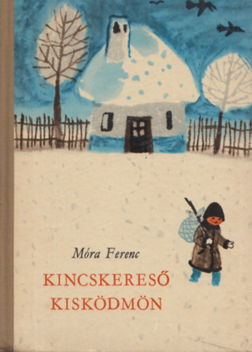 Mra Ferenc - Kincskeres kiskdmn