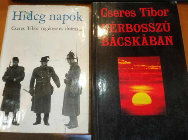 Cseres Tibor - Hideg napok - V�rbossz� B�csk�ban