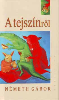 N�meth G�bor - A tejsz�nr�l