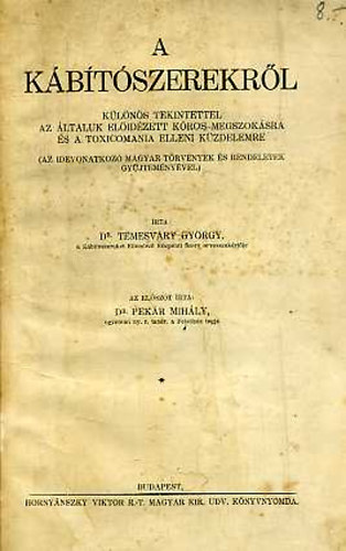 Temesváry György Dr. - A kábítószerekről