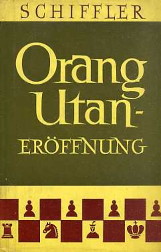 Leonard Schiffler - Orang-Utan-Er�ffnung 1.b2-b4