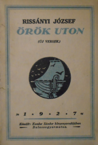 Riss�nyi J�zsef - �r�k uton