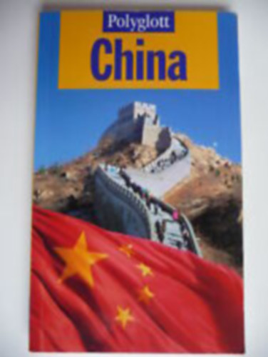 Franz-Josef Krucker - Polyglott Reisef�hrer - China