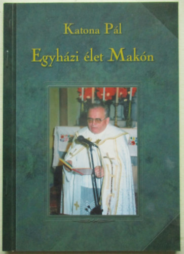 Katona Pl - Egyhzi let Makn