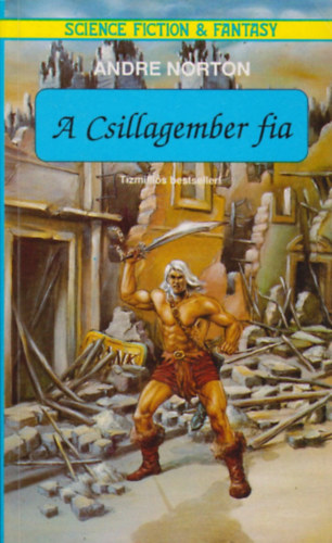 Andre Norton - A csillagember fia