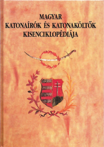 Sárközi Sándor - Magyar katonaírók és katonaköltők kisenciklopédiája