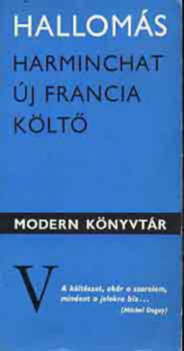 Modern Knyvtr csomag: A lakk + Mai amerikai kltk: Szavak a szlbe + Harminchat j francia klt: Halloms