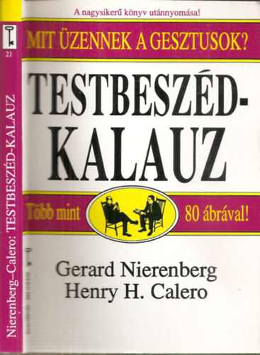Gerard Nierenberg - Henry H.Calero - Testbesz�d-kalauz - avagy mit �zennek a gesztusok? (T�bb mint 80 �br�val)