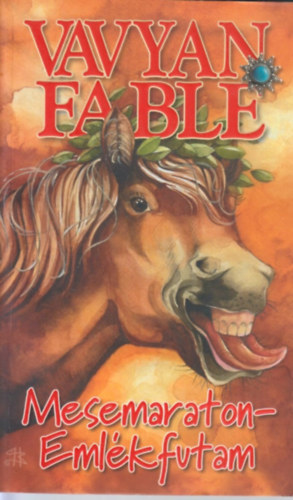 Vavyan Fable - Mesemaraton - Emlkfutam