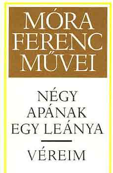 Mra Ferenc - Ngy apnak egy a lnya-Vreim