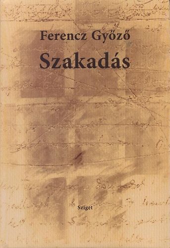 Ferencz Gyz - Szakads