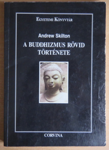 Andrew Skilton - A buddhizmus rvid trtnete