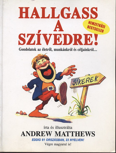 Andrew Matthews - Hallgass A Szivedre