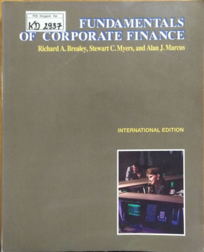 Richard A. Brealey - Stewart C. Myers - Alan J. Marcus - Fundamentals of Corporate Finance - International Edition