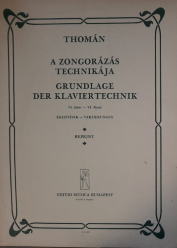 Thomn Istvn - A zongorzs technikja VI. kestsek  (reprint)
