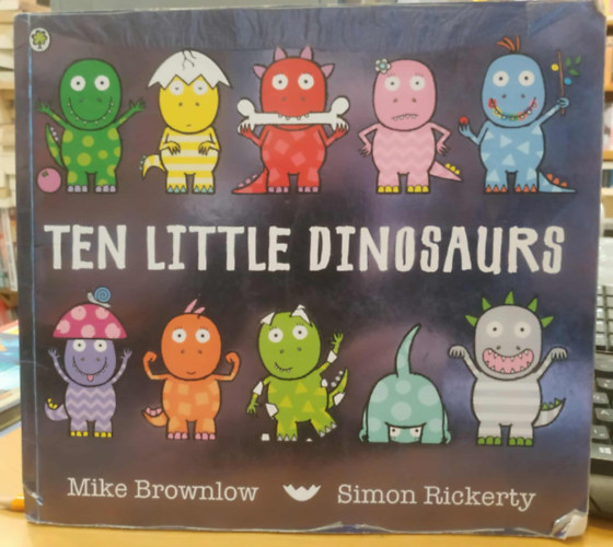 Simon Rickerty Mike Brownlow - Ten Little Dinosaurs