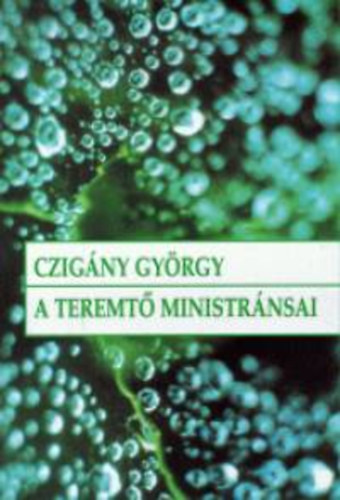 Czig�ny Gy�rgy - A Teremt� ministr�nsai