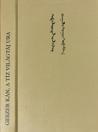 Eur�pa K�nyvkiad� - Geszerk�n, a t�z vil�gt�j ura