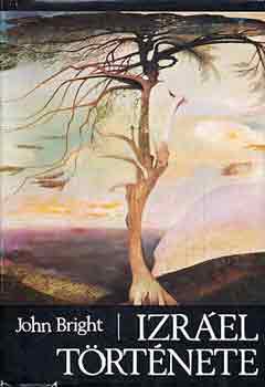 John Bright - Izr�el t�rt�nete