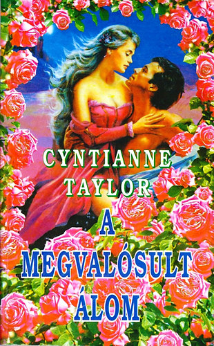 Cyntianne Taylor - A megval�sult �lom