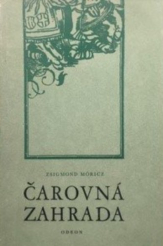 Mricz Zsigmond - Carovn zahrada
