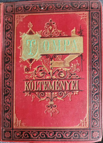 Tompa Mih�ly lyrai k�ltem�nyei - �d�k, dalok, rom�nczok III.