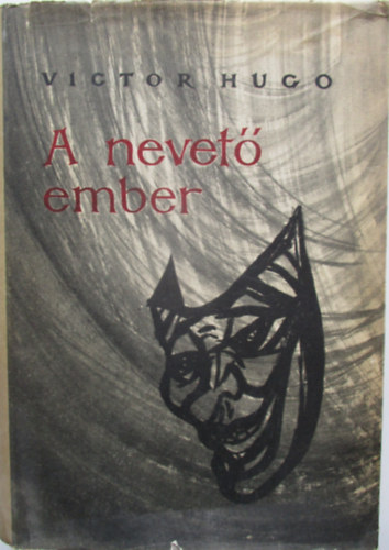 Victor Hugo - A nevet� ember