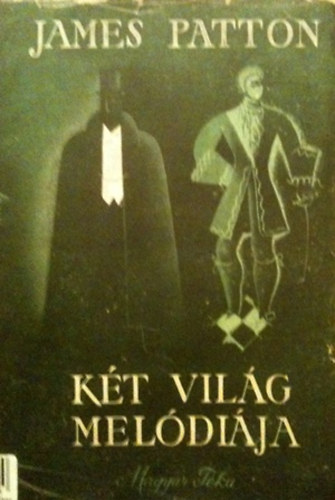James Patton - K�t vil�g mel�di�ja