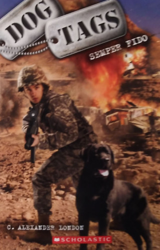 C. Alexander London - Dog Tags - Semper Fido