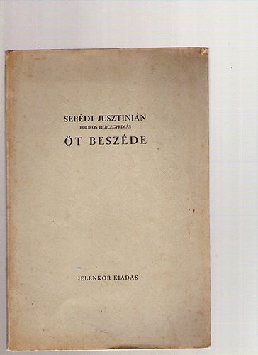 Serdi Jusztinin - Serdi Jusztinin biboros hercegprms t beszde