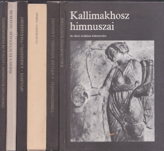 6 db k�tet Az �kori irodalom kisk�nyvt�ra sorozatb�l: Kallimakhosz himnuszai + D�moszthen�sz (A h�tlen k�vets�g) + Claudianus versei + Apouleius a m�gi�r�l + Persius �s Juvenalis Szat�r�k + Xenoph�n - Anthia �s Habrokom�sz