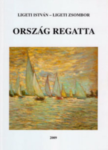 Ligeti Istvn - Ligeti Zsombor - Orszg regatta