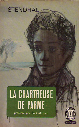 Stendhal - La Chartreuse de Parme