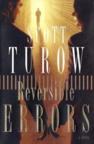 Scott Turow - Reversible Errors