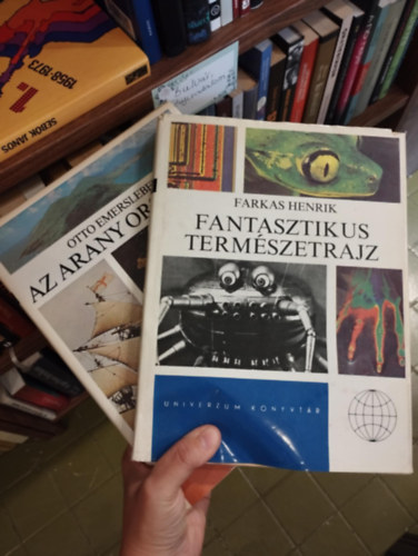 Otto Emersleben FArkas Henrik - Univerzum knyvtr 2 darabos KNYVMENT AJNLAT: Fantasztikus termszetrajz, Az arany orszgai