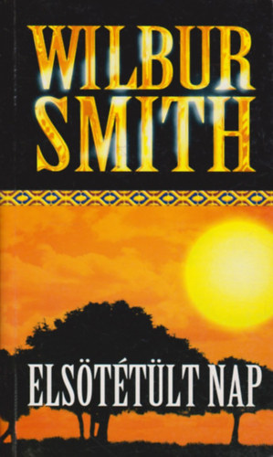 Wilbur Smith - Elsttlt nap