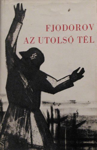 A.F. Fjodorov - Az utols� t�l