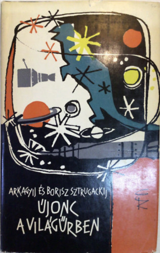 Arkagyij �s Boris Sztrugackij - �jonc a vil�g�rben