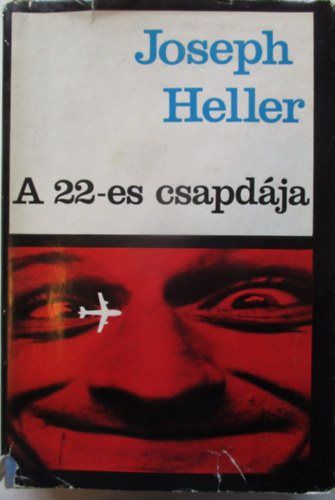 Joseph Heller - A 22-es csapdja