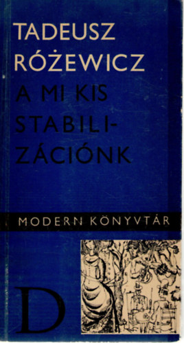 Tadeusz Rzewicz - A mi kis stabilizcink