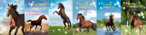 Nele Neuhaus - Charlotte sorozat 1-6. (Ny�r az �lmok sziget�n; V�szhelyzet a lovard�ban; V�ratlan vend�g; Els� szerelem, els� verseny; A bar�ts�g ereje; T�z�n-v�zen �t)