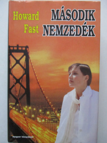 Howard Fast - Msodik nemzedk