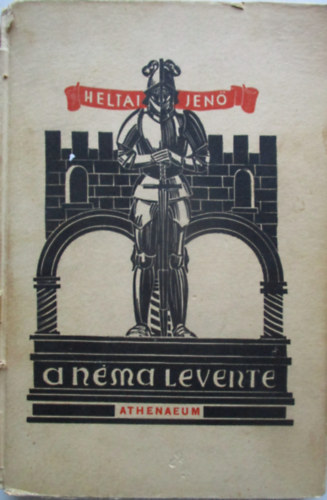 Heltai Jen� - A n�ma levente