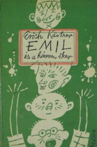 Simonits M�ria  Erich K�stner (szerk.), Borb�s M�ria (ford�totta), S�rk�zy Elga (lektor) - Emil �s a h�rom iker (Orosz Istv�n rajzaival)