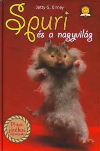 Betty G. Birney - Spuri �s a nagyvil�g