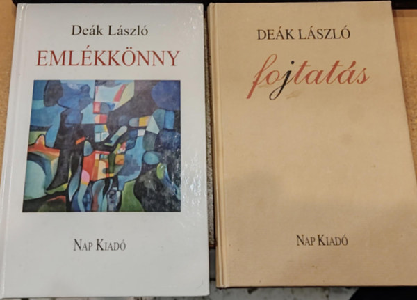 Dek Lszl - 2 db Dek Lszl verses ktet: Emlkknyv + Fojtats