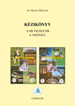 Dr. Mester Miklsn - Kziknyv A mi vilgunk 4.o.