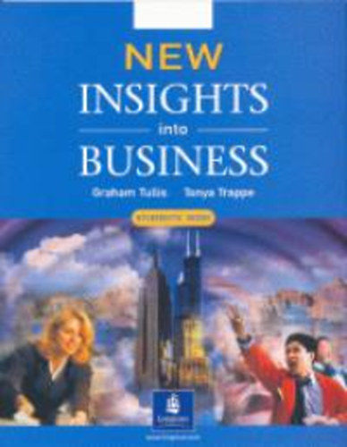 Graham Tullis; Tonya Trappe - New Insights into Business Student's Book