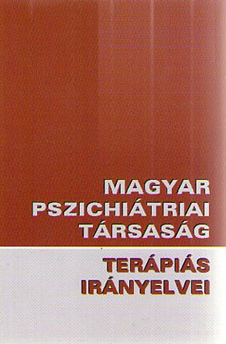 Magyar pszichitriai trsasg terpis irnyelvei