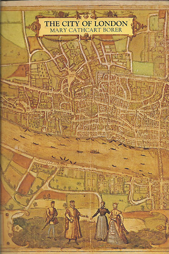 Mary Cathcart Borer - The City of London